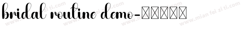 bridal routine demo字体转换